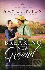 Breaking New Ground (An Uplifting Inspirational Romance) - kniha z kategorie Společenská beletrie