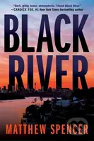 Black River - Matthew Spencer - kniha z kategorie Detektivky, thrillery a horory