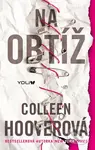 Na obtíž - Colleen Hoover - kniha z kategorie Pro děti