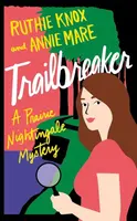 Trailbreaker - Annie Mare, Ruthie Knox