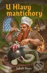 U Hlavy mantichory - Jakub Hoza - kniha z kategorie Fantasy