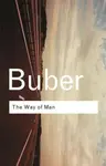 The Way of Man - Martin Buber