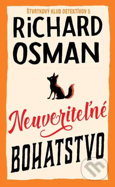 Neuveriteľné bohatstvo - Richard Osman - kniha z kategorie Detektivky