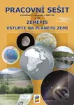 Zeměpis 6, 1. díl - Vstupte na planetu Zemi (barevný pracovní sešit) - kniha z kategorie 2. stupeň