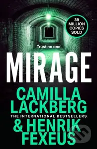 Mirage - Camilla Lackberg, Henrik Fexeus - kniha z kategorie Thrillery