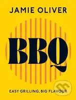 BBQ (Easy Grilling, Big Flavour) - Jamie Oliver - kniha z kategorie Od známých osobností