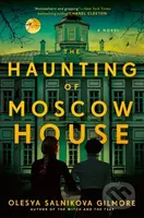 Haunting of Moscow House - Olesya Salnikova Gilmore - kniha z kategorie Horory