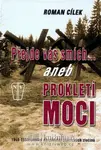 Přejde vás smích aneb Prokletí moci (poškozená) - Roman Cílek