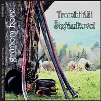 Trombitáši Štefánikovci – grúňom hore
