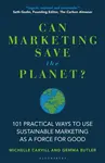 Can Marketing Save the Planet? - Michelle Carvill, Gemma Butler
