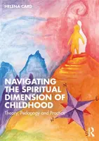 Navigating the Spiritual Dimension of Childhood - Helena  Card