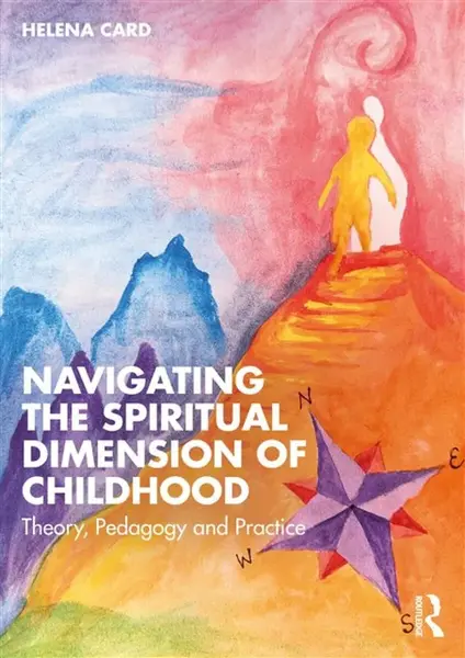 Navigating the Spiritual Dimension of Childhood - Helena  Card