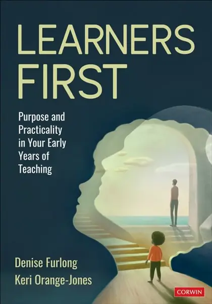 Learners First - Denise Furlong, Keri Orange-Jones