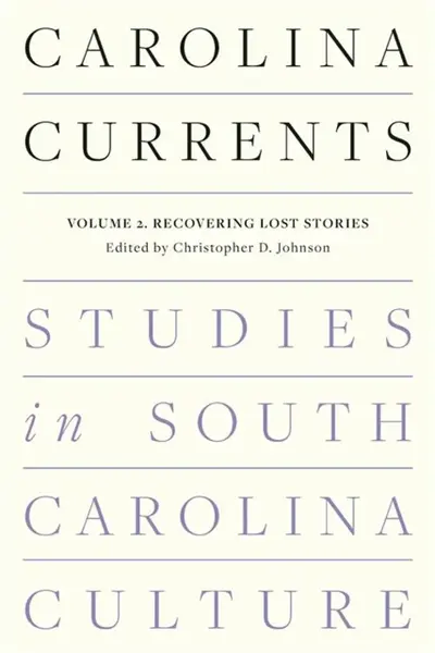 Carolina Currents, Studies in South Carolina Culture