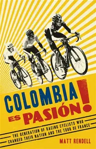 Colombia Es Pasion! - Rendell Matt