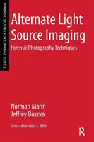 Alternate Light Source Imaging - Jeffrey Buszka, Norman Marin