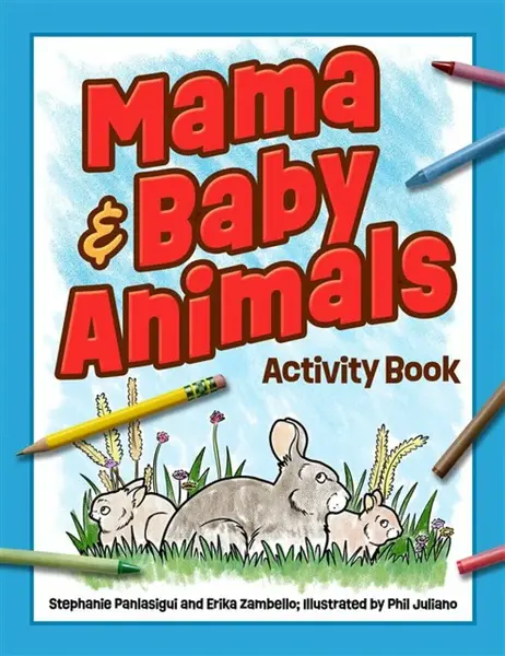 Mama & Baby Animals Activity Book - Erika Zambello, Stephanie Panlasigui