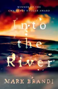 Into the River - Mark Brandi