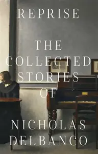 Collected Stories - Nicholas Delbanco