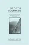 Lure of the Mountains - Graham Ratcliffe, Michael D. Lowes
