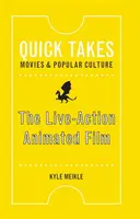 The Live-Action Animated Film - Kyle Meikle