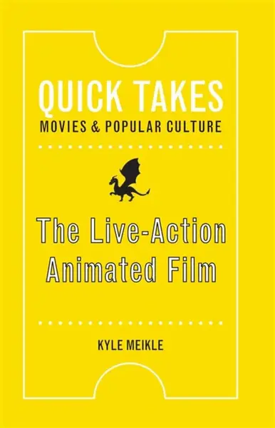 The Live-Action Animated Film - Kyle Meikle