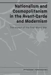 Nationalism and Cosmopolitanism in Avant-Garde and Modernism