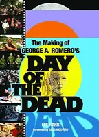 The Making of George A. Romero's Day of the Dead - Lee Karr