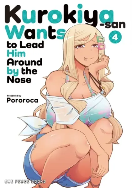 Kurokiya-san Wants to Lead Him Around by the Nose Volume 4 - Pororoca