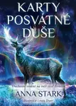 Karty posvátné duše - Anna Stark, Louis Dyer