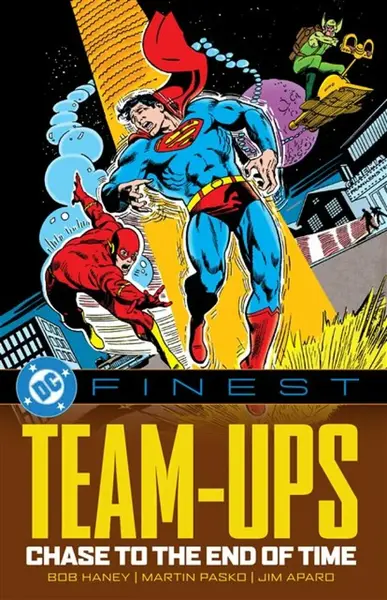 DC Finest: Team-Ups: Chase to the End of Time - Bob Haney