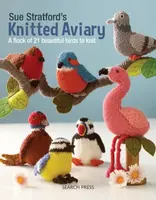 Sue Stratfordâ€™s Knitted Aviary - Sue Stratford
