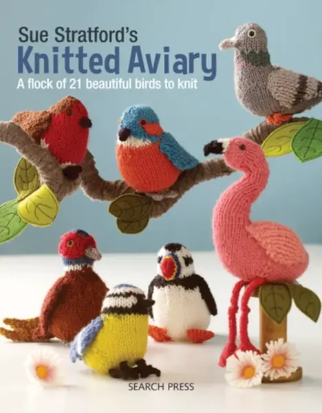 Sue Stratfordâ€™s Knitted Aviary - Sue Stratford