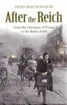 After the Reich - Giles MacDonogh