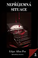 Nepříjemná situace - Edgar Allan Poe