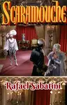 Scaramouche - Rafael Sabatini