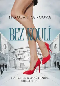 Bez koulí - Nikola Francová