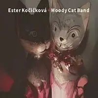 Ester Kočičková, Moody Cat Band – Ester Kočičková & Moody Cat Band
