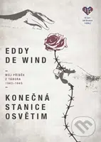 Konečná stanice Osvětim (Můj příběh z tábora 1943-1945) - kniha z kategorie Beletrie
