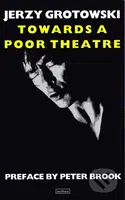 Towards a Poor Theatre - Jerzy Grotowski - kniha z kategorie Umění, design a architektura