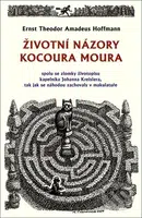 Životní názory kocoura Moura (spolu se zlomky životopisu kapelníka Johanna Kreislera, tak jak se náhodou zachovaly v makulatuře) - kniha z kategorie…