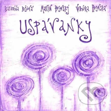 Katarína Koščová: Uspávanky - Katarína Koščová