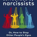 Surrounded by Narcissists (Or, How to Stop Other People's Egos Ruining Your Life) - kniha z kategorie Byznys a management
