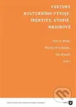 Vektory kulturního vývoje: identity, utopie, hrdinové - kniha z kategorie Filozofie