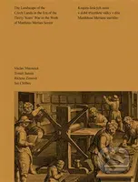 Krajina českých zemí v době třicetileté války v díle Matthäuse Meriana staršího - kniha z kategorie Teorie umění