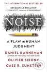 Noise (A Flaw in Human Judgment) - Daniel Kahneman, Olivier Sibony, Cass R. Sunstein