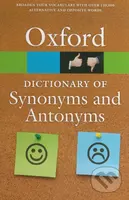The Oxford Dictionary of Synonyms and Antonyms - kniha z kategorie Jazykové učebnice a slovníky