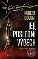 Její poslední výdech - Robert Dugoni - kniha z kategorie Detektivky