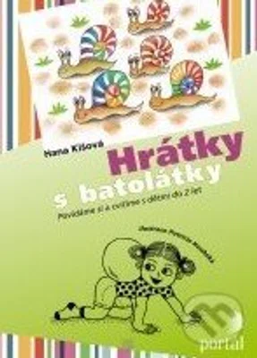 Hrátky s batolátky (Povídáme si a cvičíme s dětmi do 4 let) - kniha z kategorie Vztahy a rodina