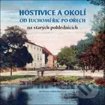 Hostivice a okolí od Tuchoměřic po Ořech na starých pohlednicích - kniha z kategorie Humanitní a společenské vědy